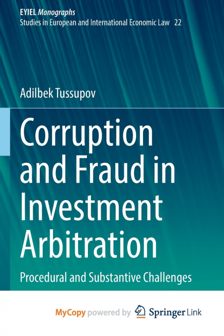 Corruption and Fraud in Investment Arbitration