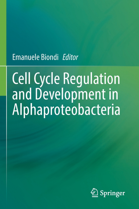 Cell Cycle Regulation and Development in Alphaproteobacteria