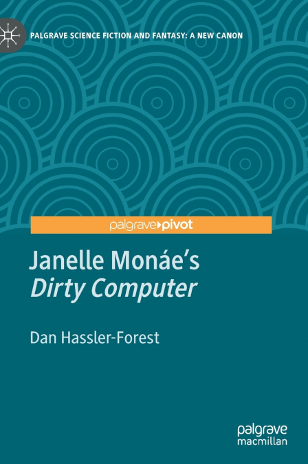 Janelle Monáe’s 'Dirty Computer'