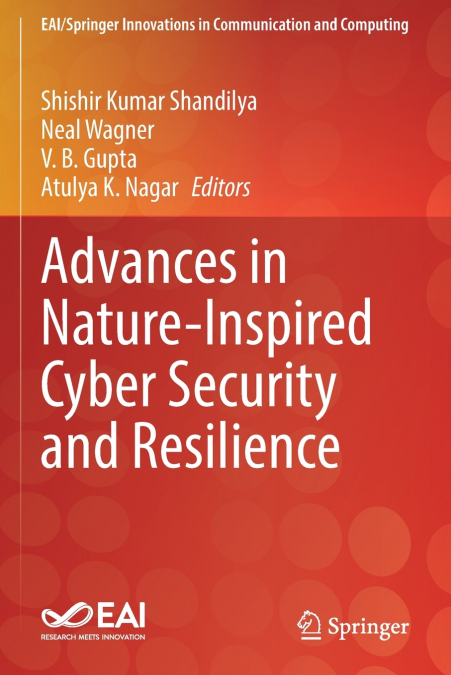 Advances in Nature-Inspired Cyber Security and Resilience