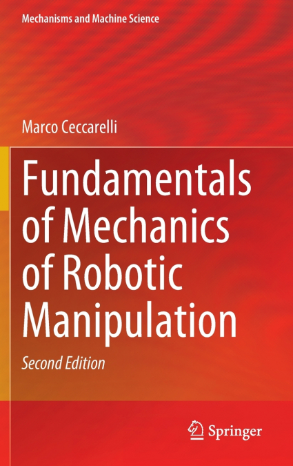 Fundamentals of Mechanics of Robotic Manipulation