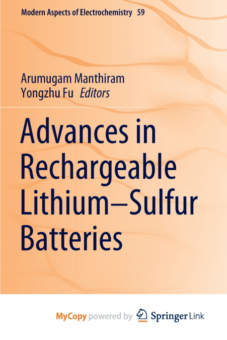 Advances in Rechargeable Lithium-Sulfur Batteries