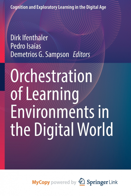 Orchestration of Learning Environments in the Digital World