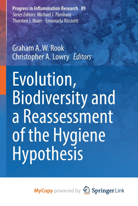 Evolution, Biodiversity and a Reassessment of the Hygiene Hypothesis