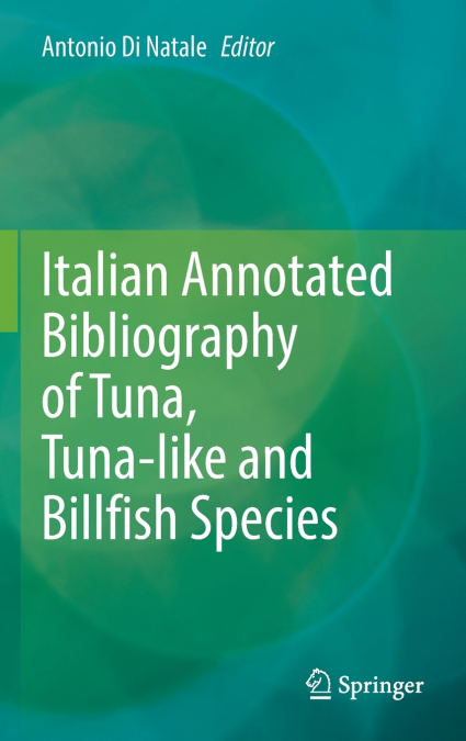 Italian Annotated Bibliography of Tuna, Tuna-like and Billfish Species