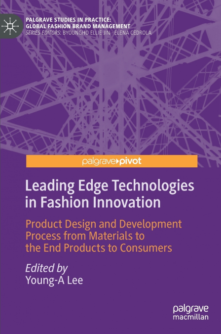 Leading Edge Technologies in Fashion Innovation