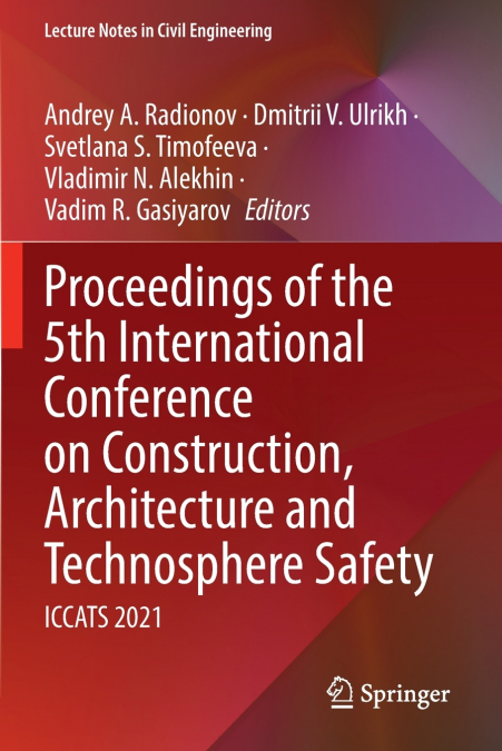 Proceedings of the 5th International Conference on Construction, Architecture and Technosphere Safety