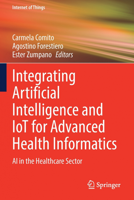 Integrating Artificial Intelligence and IoT for Advanced Health Informatics
