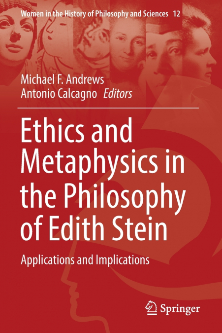 Ethics and Metaphysics in the Philosophy of Edith Stein