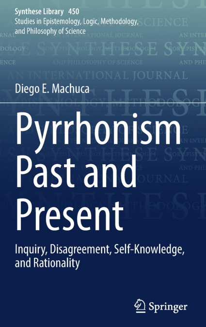 Pyrrhonism Past and Present