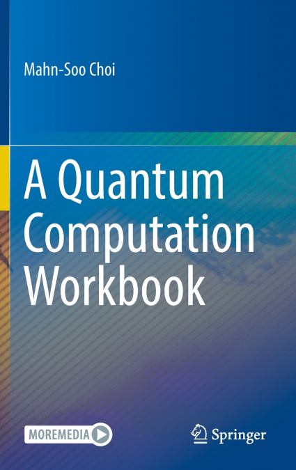 A Quantum Computation Workbook