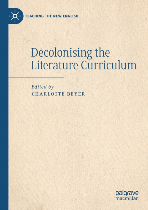 Decolonising the Literature Curriculum