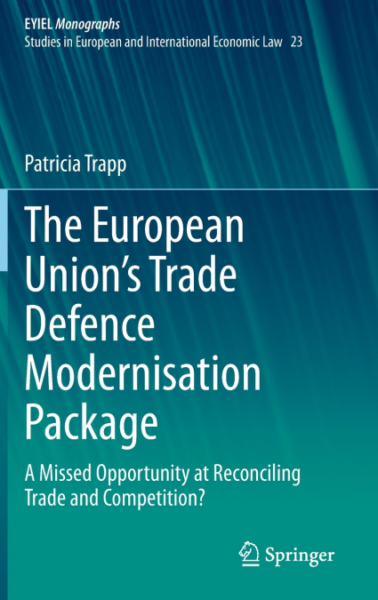 The European Union’s Trade Defence Modernisation Package