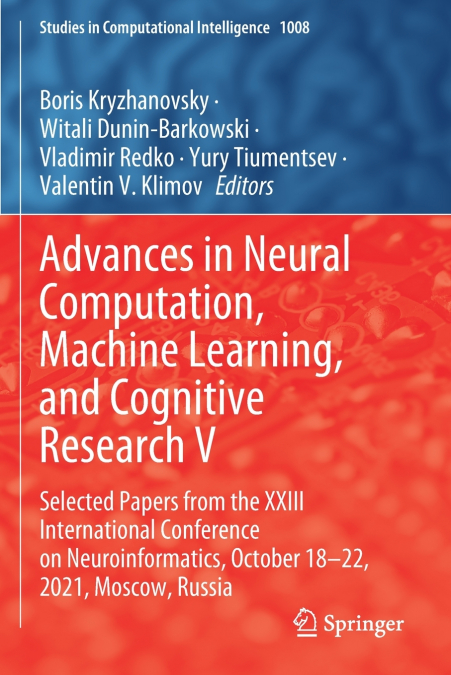 Advances in Neural Computation, Machine Learning, and Cognitive Research V