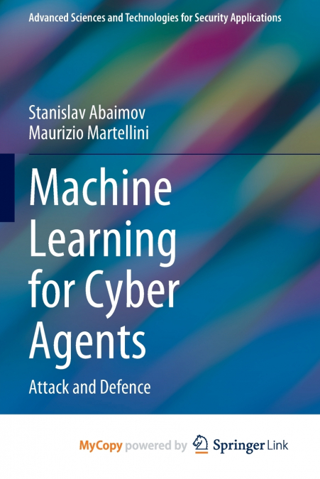 Machine Learning for Cyber Agents