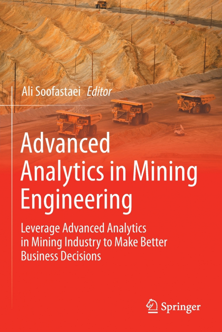 Advanced Analytics in Mining Engineering
