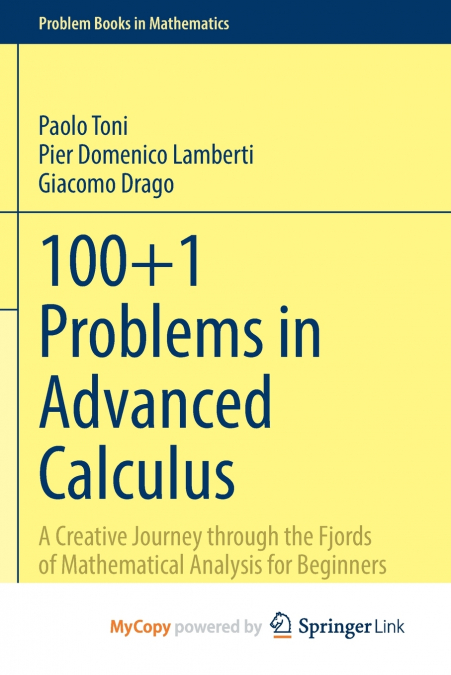 100+1 Problems in Advanced Calculus
