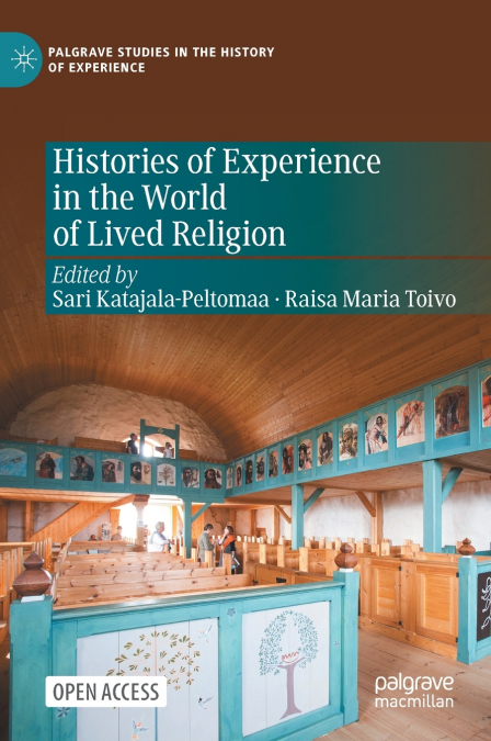 Histories of Experience in the World of Lived Religion