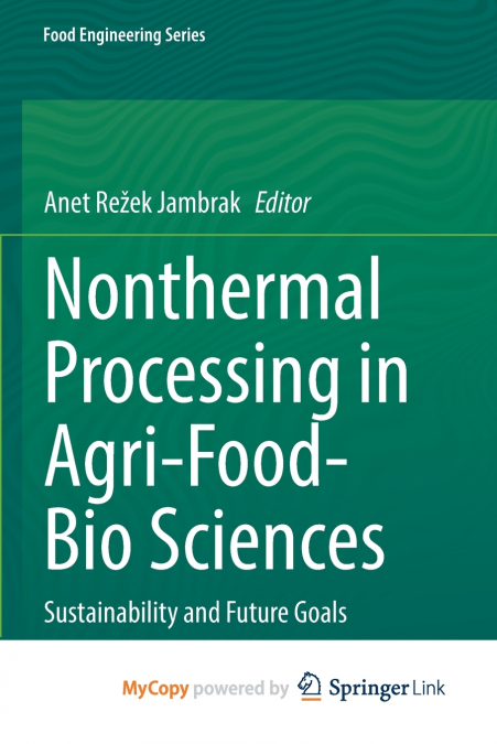 Nonthermal Processing in Agri-Food-Bio Sciences