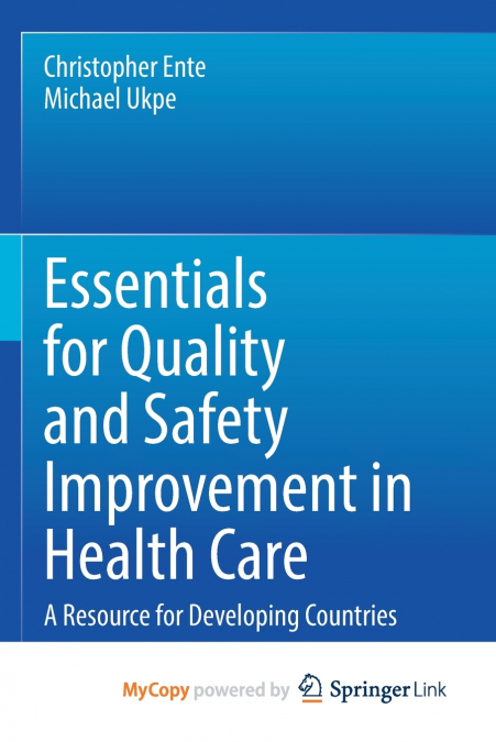Essentials for Quality and Safety Improvement in Health Care