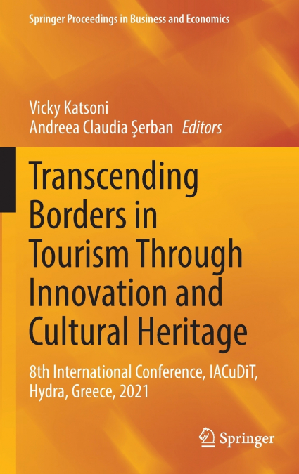 Transcending Borders in Tourism Through Innovation and Cultural Heritage