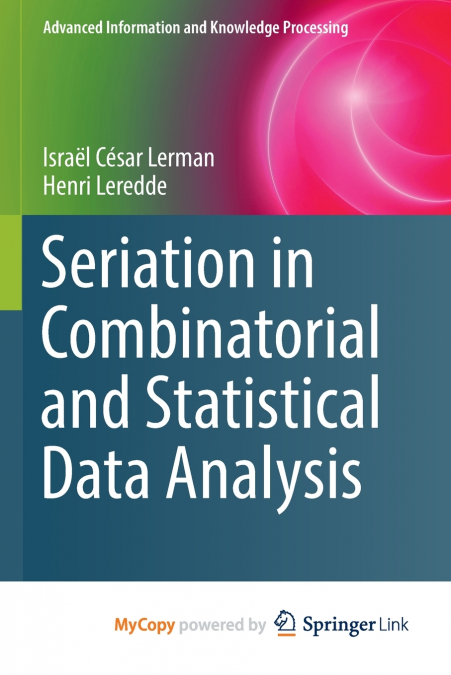 Seriation in Combinatorial and Statistical Data Analysis