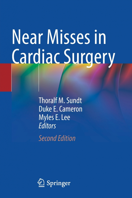 Near Misses in Cardiac Surgery