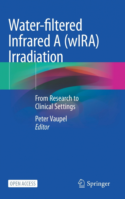 Water-filtered Infrared A (wIRA) Irradiation
