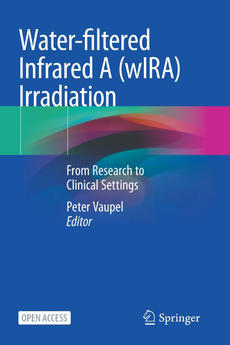 Water-filtered Infrared A (wIRA) Irradiation