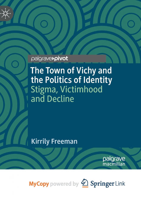 The Town of Vichy and the Politics of Identity