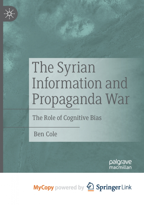 The Syrian Information and Propaganda War