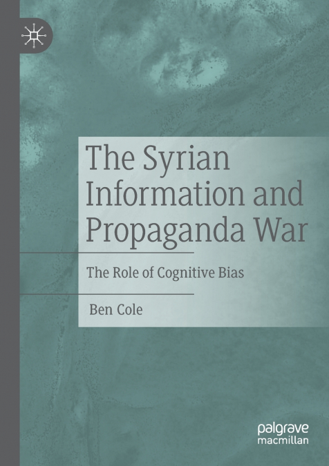 The Syrian Information and Propaganda War