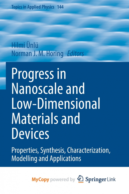 Progress in Nanoscale and Low-Dimensional Materials and Devices