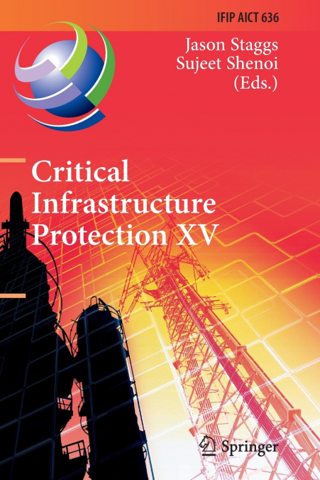 Critical Infrastructure Protection XV