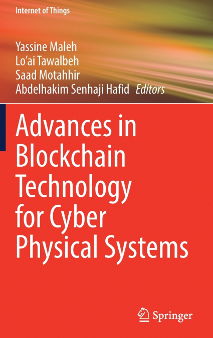 Advances in Blockchain Technology for Cyber Physical Systems