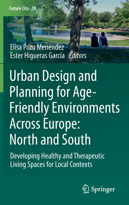 Urban Design and Planning for Age-Friendly Environments Across Europe