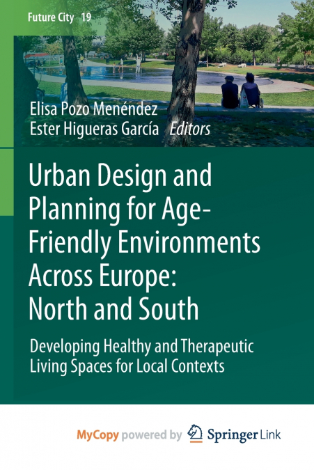 Urban Design and Planning for Age-Friendly Environments Across Europe