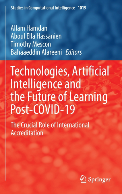 Technologies, Artificial Intelligence and the Future of Learning Post-COVID-19