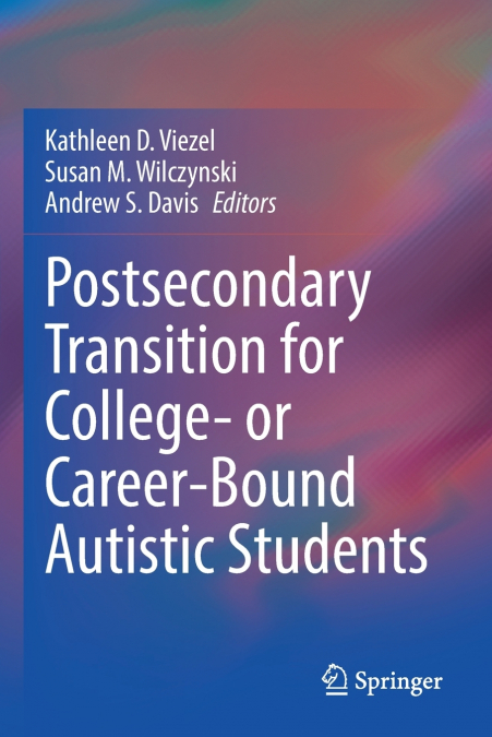 Postsecondary Transition for College- or Career-Bound Autistic Students