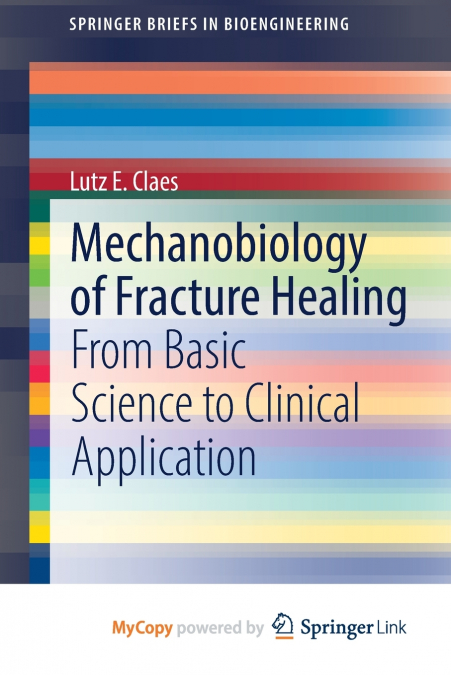 Mechanobiology of Fracture Healing