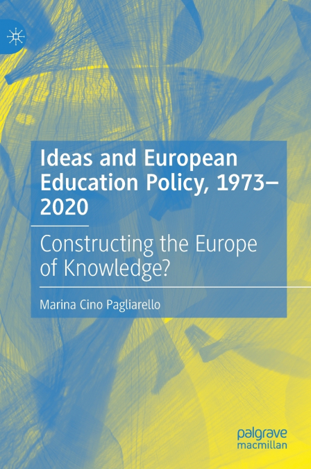 Ideas and European Education Policy, 1973-2020