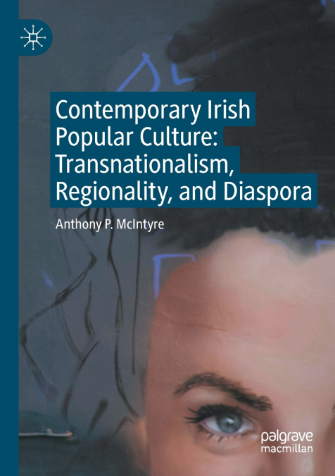 Contemporary Irish Popular Culture