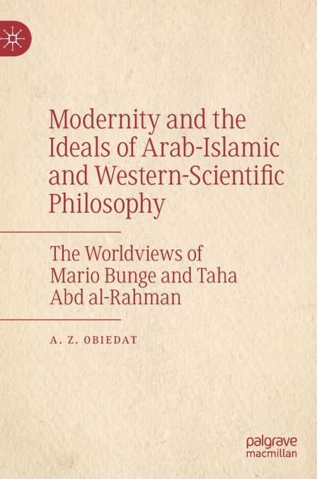 Modernity and the Ideals of Arab-Islamic and Western-Scientific Philosophy