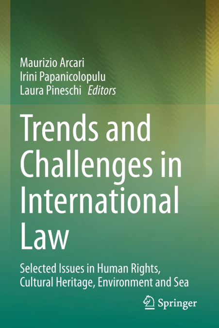 Trends and Challenges in International Law