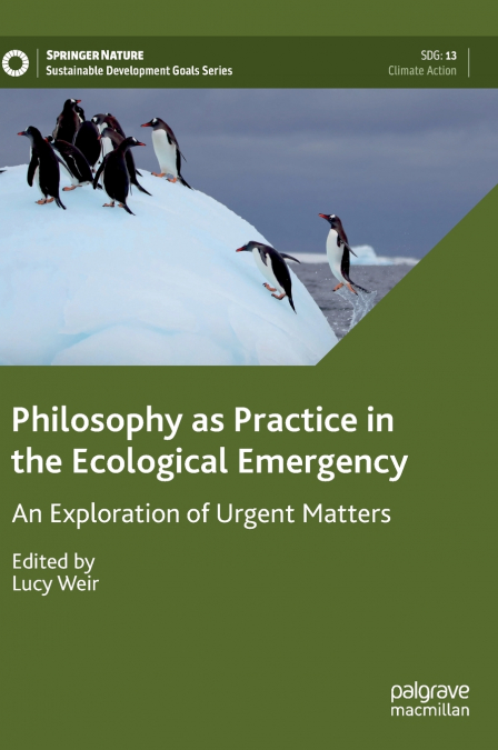 Philosophy as Practice in the Ecological Emergency