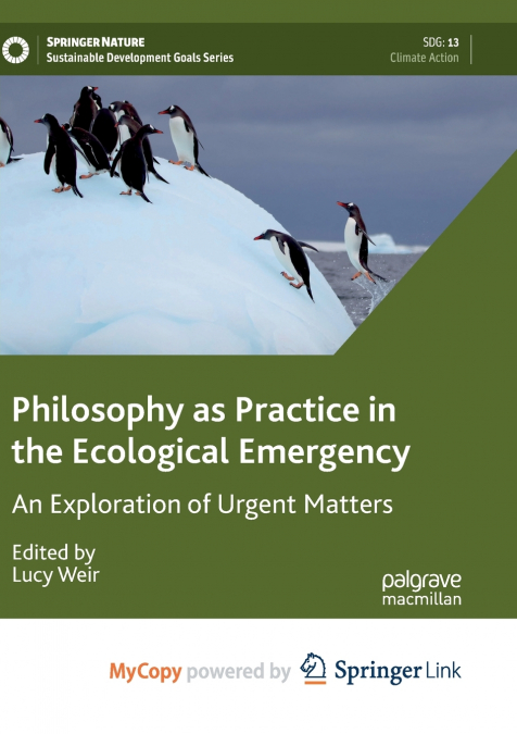 Philosophy as Practice in the Ecological Emergency