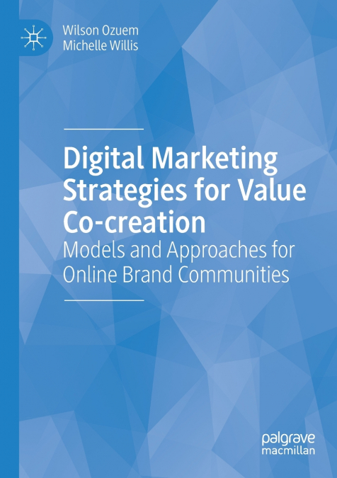Digital Marketing Strategies for Value Co-creation