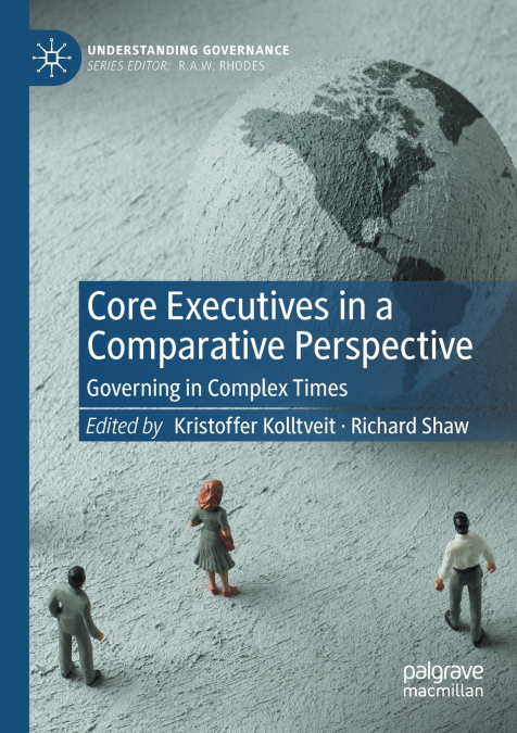 Core Executives in a Comparative Perspective