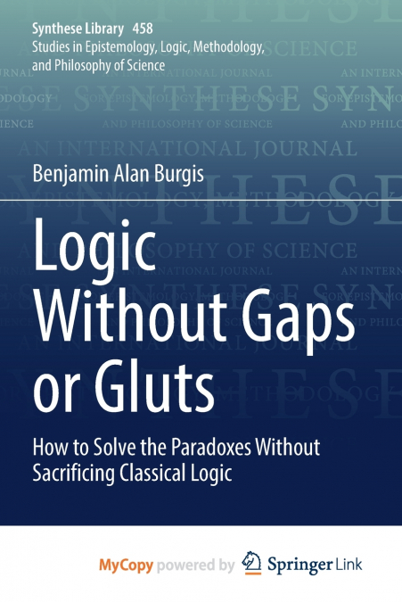 Logic Without Gaps or Gluts