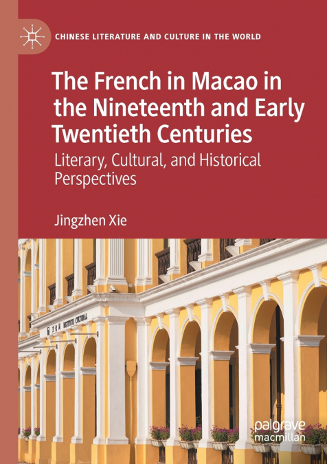 The French in Macao in the Nineteenth and Early Twentieth Centuries